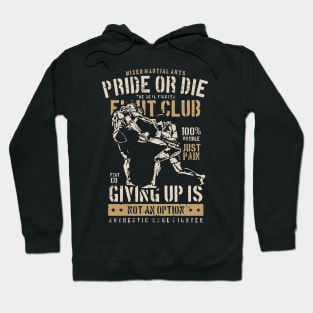 Pride Or Die Fight Club Hoodie